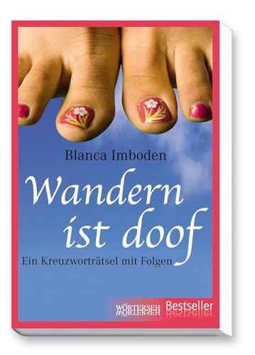 Wandern ist doof: Ein Kreuzworträtsel mit Folgen von Wrterseh Verlag
